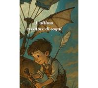 L'ultimo creatore di sogni