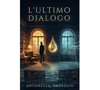 L'ULTIMO DIALOGO