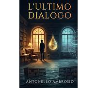 L'ULTIMO DIALOGO