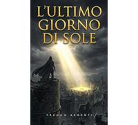 L'ultimo giorno di sole