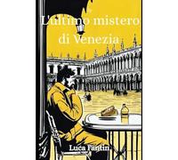 L'ultimo mistero di Venezia
