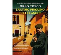 L'ultimo pinguino delle Langhe (BUR Nero)