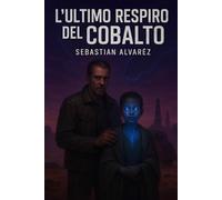 L'ULTIMO RESPIRO DEL COBALTO