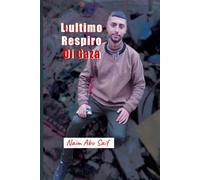 L'ultimo Respiro Di Gaza