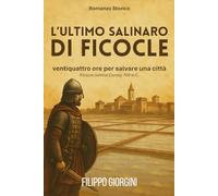 L'ultimo salinaro di Ficocle: Ventiquattro Ore per Salvare una Civiltà