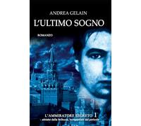 L'ultimo sogno: 1 (L'ammiratore segreto)