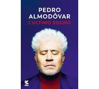L'ultimo sogno. Tutte le mie storie (Narratori della Fenice)