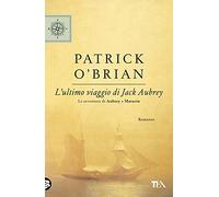 L'ultimo viaggio di Jack Aubrey (TEA blu)