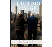 L'Ultimo Viaggio: Un libro scritto da Umberto D'Alterio
