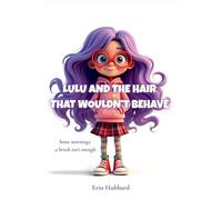 Lulu and the Hair That Wouldn't Behave