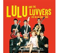 Lulu and The Luvvers - Live On Air 1965 - 1969