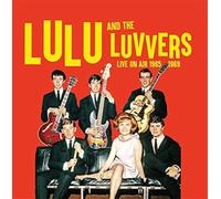 Lulu and The Luvvers - Live On Air 1965 - 1969