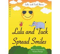 Lulu and Tuck Stories: Lulu and Tuck Spread Smiles