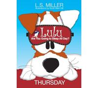 Lulu, Are You Going to Sleep All Day? THURSDAY