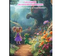 Lulù e Draghetto alla ricerca delle fragole luccicanti !: un'avventura magica a fumetti per bambini: una storia illustrata con pagine da colorare finali.