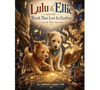 Lulu & Ellie and the Book That Lost Its Ending (Lulu & Ellie Adventures)