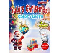 LULU in Christmas: A Holiday Coloring Adventure with World Flags, Famous Landmarks & Fun Facts for Kids Ages 6-8