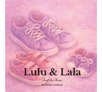 Lulu & Lala: Just Us Three (The Lulu & Lala Series)