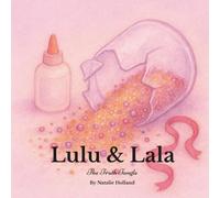 Lulu & Lala The Truth Tangle: 3 (The Lulu & Lala Series)