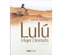 LULU MUJER DESNUDA 1 (NOVELA GRAFICA)