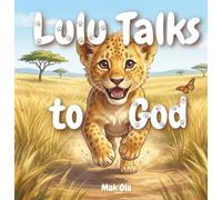 Lulu Talks to God (Adventures with Lulu)