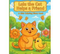 Lulu the Cat Helps a Friend: A Kids Coloring Story Book