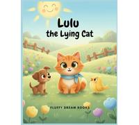 Lulu the Lying Cat: For kids