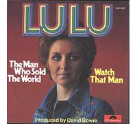 Lulu - The Man Who Sold the World/Watch That Man - German 7" vinyl single