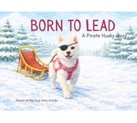 Lulu the Pirate Husky: Born to lead