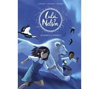 Lulú y Nelson 1 - Rumbo a África: Lulu Y Nelson (Aventuras de Lulú y Nelson)
