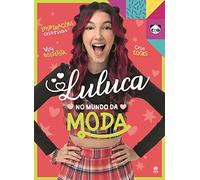 LULUCA NO MUNDO DA MODA