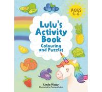 Lulu's Activity Book: Lulu's Rainbow Feast Vol 2 (Stories for Fussy Eaters)