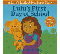 Lulu's First Day of School (Lulu's Little Adventures)