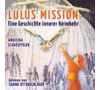 Lulus Mission: Eine Geschichte Innerer Heimkehr (audiolibro)