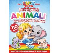LULY MINI : I MIEI PRIMI ANIMALI DA COLORARE: I MIEI PRIMI ANIMALI DA COLORARE 1-4 ANNI VOL 2 (IL MAGICO MONDO DI LULY)