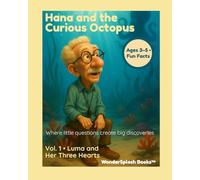 Luma and Her Three Hearts: A gentle SEL + eco story about feelings, courage, and kindness under the sea (WonderSplash Books: Ocean Friends Series)