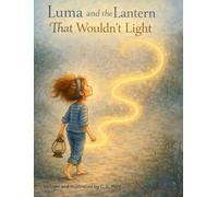 Luma and the Lantern That Wouldn't Light