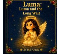 LUMA and the Long Wait (Luma:The Angel Books)