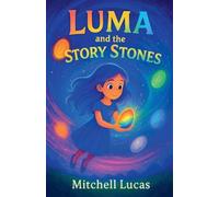 Luma And The Story Stones