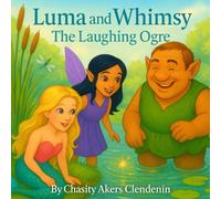 Luma and Whimsy: The Laughing Ogre