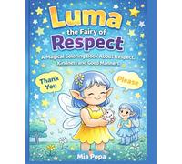 Luma the Fairy of Respect: A Magical Coloring Book About Respect for Kids Ages 3-6