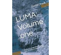 LUMA: Volume one: Stories of Courage ,Kindness, and Light--A Children's Book for Ages 4-8 (Luma Series)
