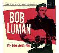 Luman, Bob - Lets Think About Living