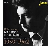 Luman,Bob - Let's Think About Luman - The Nashville Recordings And More