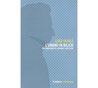 L'umano in bilico. Tra Rinascimento, Leopardi e Nietzsche (Leopardiana)