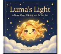 Luma's Light: A Story About Shining Just As You Are