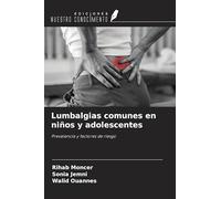 Lumbalgias comunes en niños y adolescentes: Prevalencia y factores de riesgo
