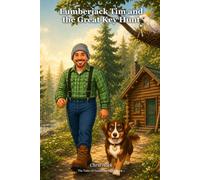 Lumberjack Tim and the Great Key Hunt (The Tales Of Lumberjack Tim)