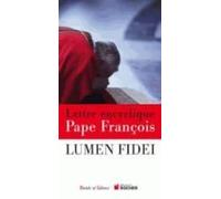 Lumen Fidei. Lettre Encyclique