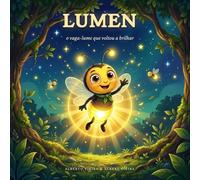Lumen: o vaga-lume que voltou a brilhar
